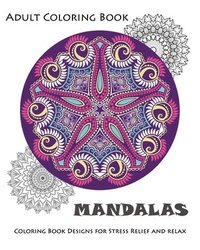 bokomslag Mandala: Coloring Book for Adult: Mandala Coloring Books for Relaxation, Meditation and Stress Relief