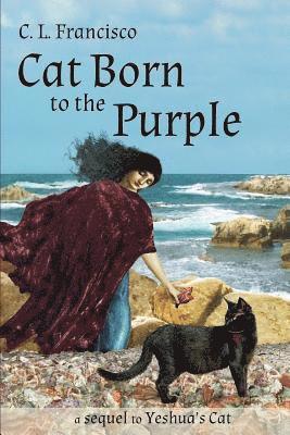 bokomslag Cat Born to the Purple: A Sequel to Yeshua's Cat