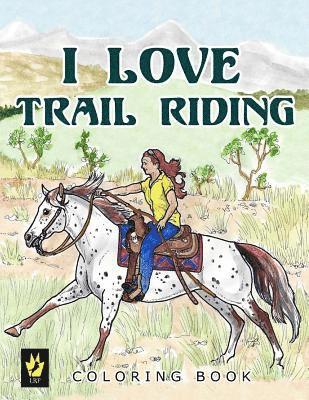 I Love Trail Riding Coloring Book 1
