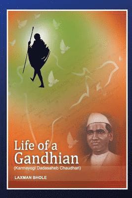 Life of a Gandhian: Karmayogi Dadasaheb Chaudhari 1