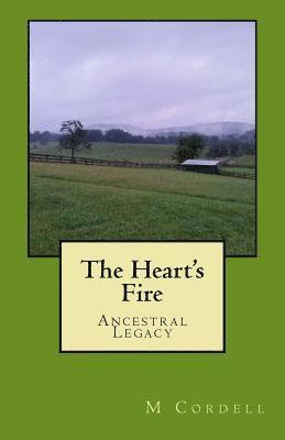 bokomslag The Heart's Fire: Book 1, Ancestral Legacy