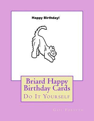 Briard Happy Birthday Cards: Do It Yourself 1