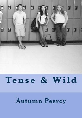 Tense & Wild 1