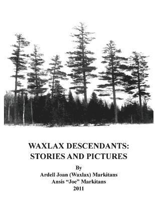 bokomslag Waxlax Descendants: Stories and Pictures