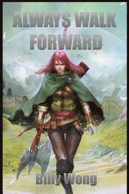 Billy Wong - Always Walk Forward, Häftad