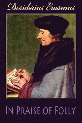 In Praise of Folly