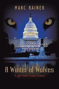 bokomslag A Winter of Wolves: A Jeff Trask Crime Drama