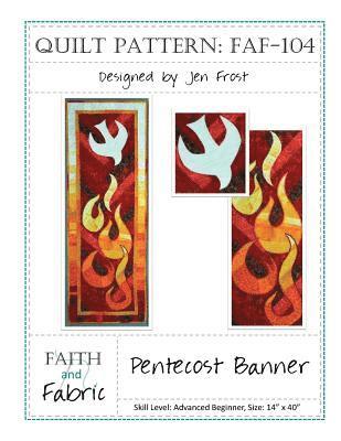 Pentecost Banner Quilt Pattern 1
