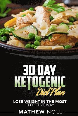 bokomslag 30-Day Ketogenic Diet Plan: Lose weight in the most effective way