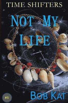 Not My Life 1