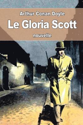 Arthur Conan Doyle - Le Gloria Scott, Häftad