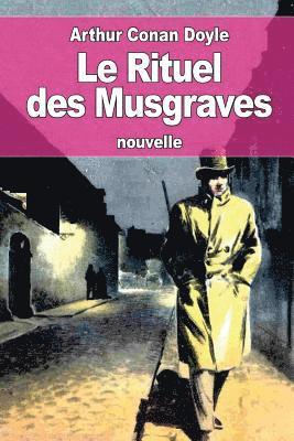 Arthur Conan Doyle - Le Rituel des Musgraves, Häftad