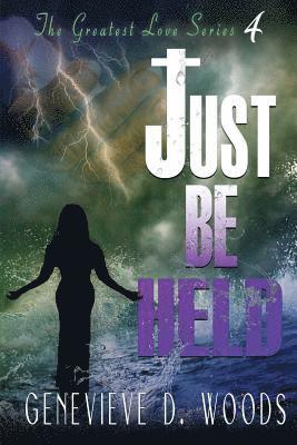 Just Be Held 1