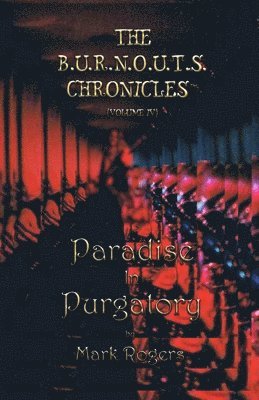 bokomslag Paradise In Purgatory: From The Nightmare to The Daydream