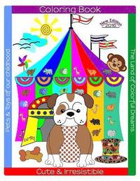 bokomslag Cute & Irresistible Pets & Toys of our childhood: Stress Relief Coloring Book for Adults