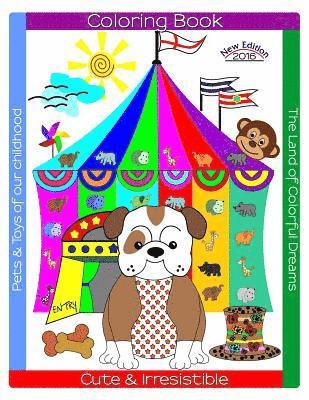 bokomslag Cute & Irresistible Pets & Toys of our childhood: Stress Relief Coloring Book for Adults