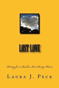 bokomslag Lost Love: Poetry for a Broken, but Strong Heart