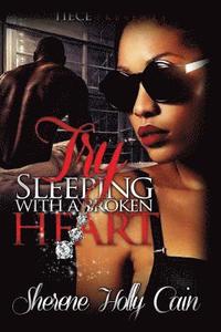 bokomslag Try Sleeping With A Broken Heart