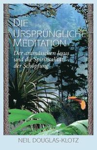 bokomslag Die Urspruengliche Meditation