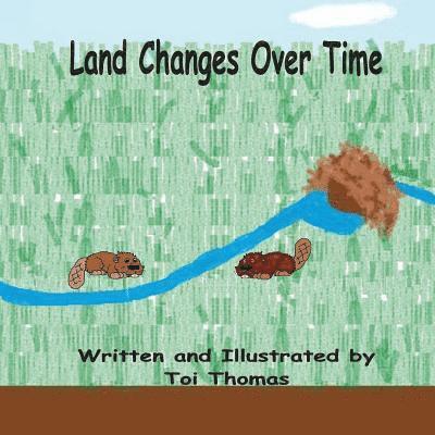 Land Changes Over Time 1