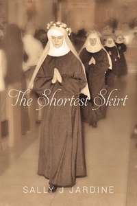 bokomslag The Shortest Skirt