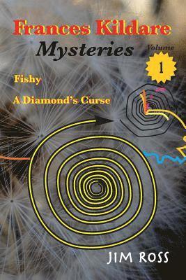 Jim Ross - Frances Kildare Mysteries: Fishy and A Diamond's Curse, Häftad