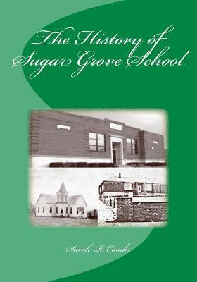 bokomslag The History of Sugar Grove School