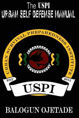 The USPI Urban Self Defense Manual 1