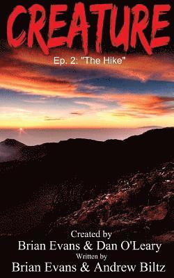 Andrew Biltz, Brian Evans - Creature: Episode 2 - "The Hike", Häftad