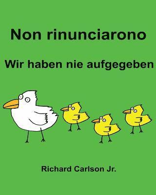 Richard Carlson Jr - Non rinunciarono Wir haben nie aufgegeben, Häftad. Tillgänglighet: Lägg i varukorg