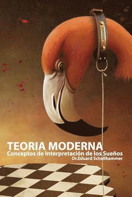 Teoría Moderna Conceptos de Interpretación de los Sueños 1