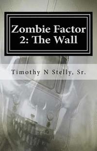 bokomslag Zombie Factor 2: The Wall