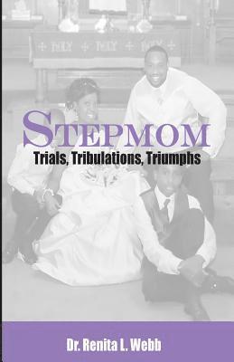 bokomslag StepMom: Trials, Tribulations and Triumphs