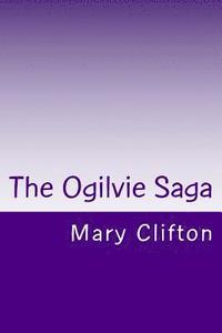 bokomslag The Ogilvie Saga