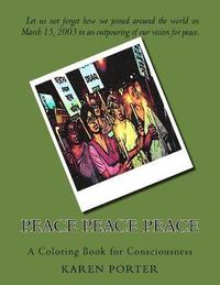 bokomslag Peace Peace Peace: A Coloring Book for Consciousness