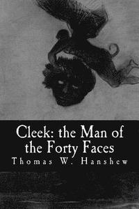 bokomslag Cleek: the Man of the Forty Faces