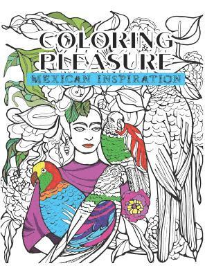 Coloring Pleasure: Mexican Inspiration 1