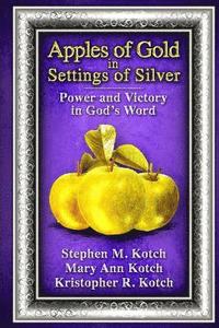 bokomslag Apples of Gold in Settings of Silver: Power and Victory in God's Word