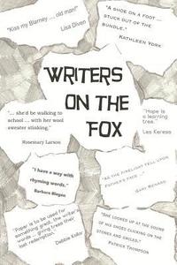 bokomslag Writers on the Fox: A Short Collection of the Musings, Memoirs and Mysteries of a Magical Group: The Writers on the Fox
