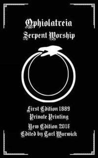 bokomslag Ophiolatreia: Serpent Worship