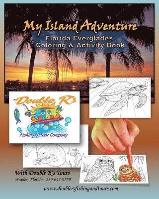 My Island Adventure: Florida Everglades Coloring & Activity Book 1