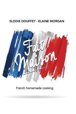 Elaine Morgan, Elodie Douffet - Fait Maison, Häftad