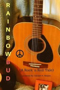 bokomslag Rainbow Bud: A Rock 'n Roll Tale