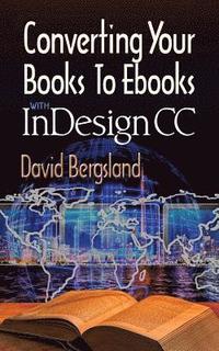 bokomslag Converting Your Books to Ebooks With InDesign CC