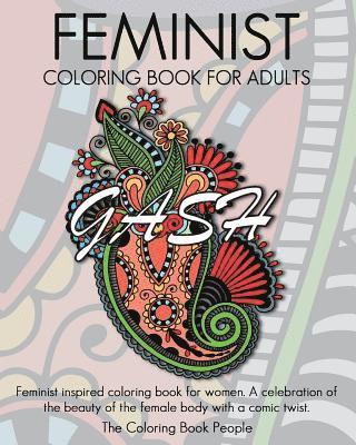 Feminist Coloring Book For Adults: Feminist inspired coloring book for women. A celebration of the beauty of the female body with a comic twist. 1