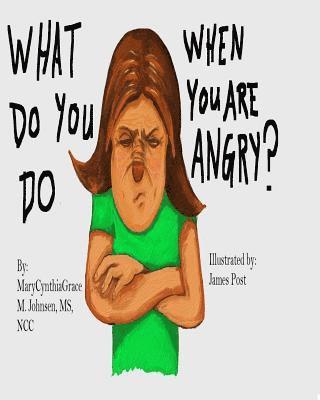 What Do You Do When You Are Angry? 1