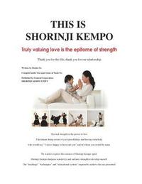 bokomslag This is Shorinji Kempo: Truly valuing love is the epitome of strength