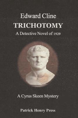 Trichotomy: A Detective Novel of 1929 1