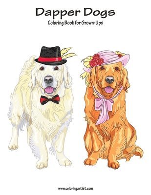 bokomslag Dapper Dogs Coloring Book for Grown-Ups 1