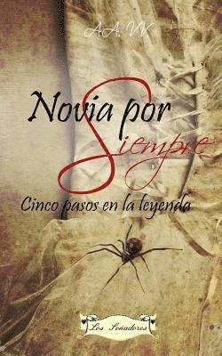 Paola Bianchi, Maria De Riggi - Novia por Siempre: Cinco pasos en la leyenda, Häftad